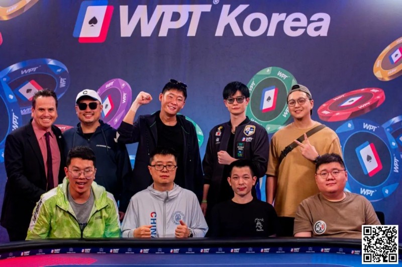 【EV扑克】WPT韩国站主赛FT产生:华夏有为团团成超级CL,FT 8人资料背景抢先看