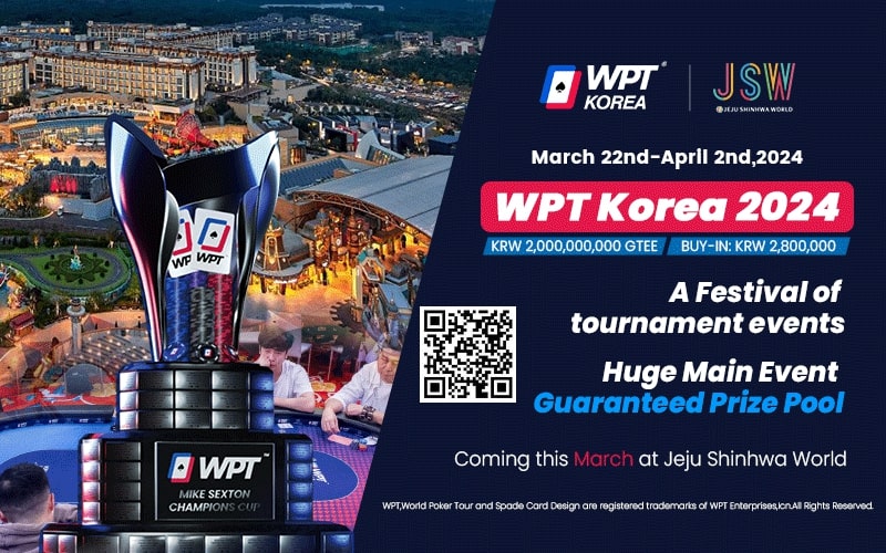 【EV扑克】2024年3月22日WPT韩国站战火再起 主赛20亿韩元保底!