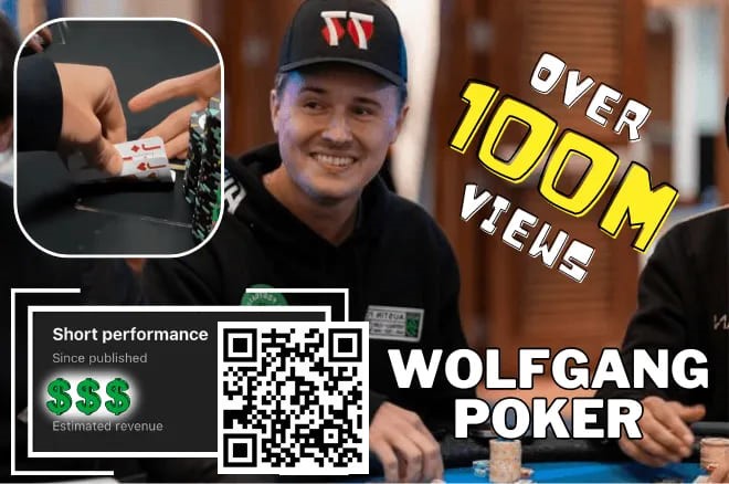 【EV扑克】简讯 | Wolfgang 能从”有史以来浏览量最高的扑克短片 “中赚到多少？