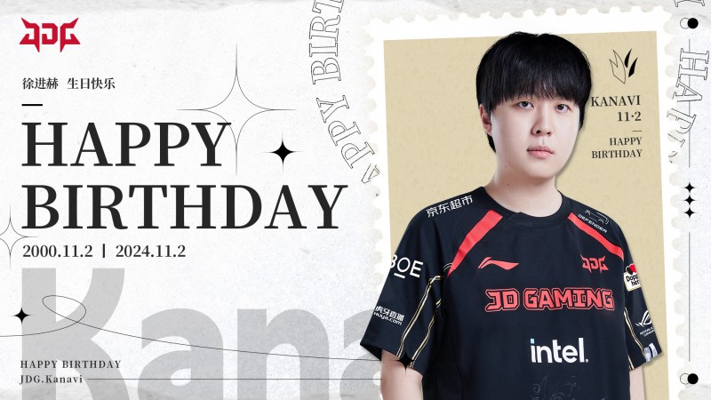JDG官方:祝打野选手Kanavi生日快乐!