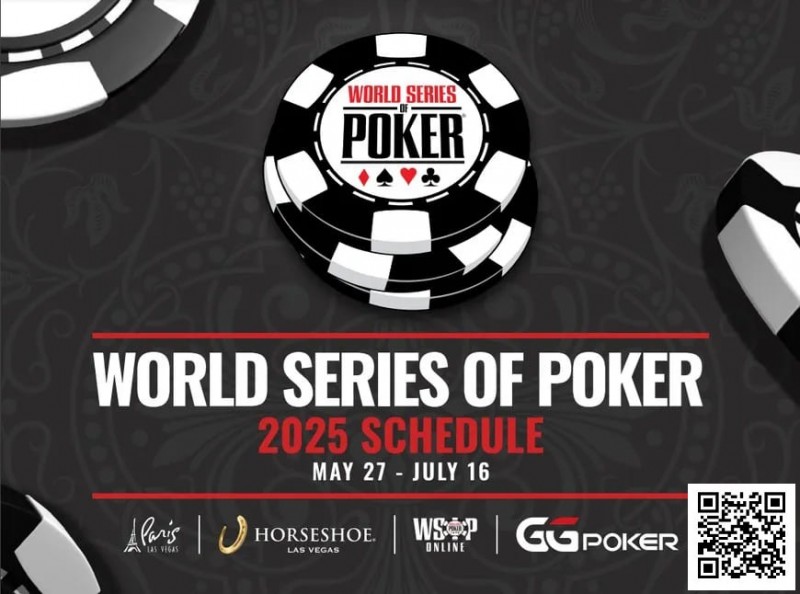 【EV扑克】2025年WSOP完整赛程:100条金手链创纪录,6项全新赛事登场!